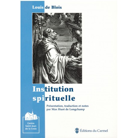 Louis de Blois : Institution spirituelle