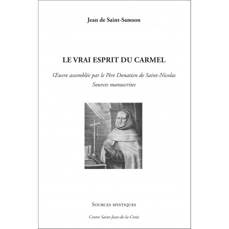 Jean de St-Samson : Le vrai esprit du Carmel