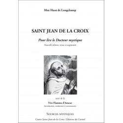Saint Jean de la Croix : Pour lire le Docteur Mystique