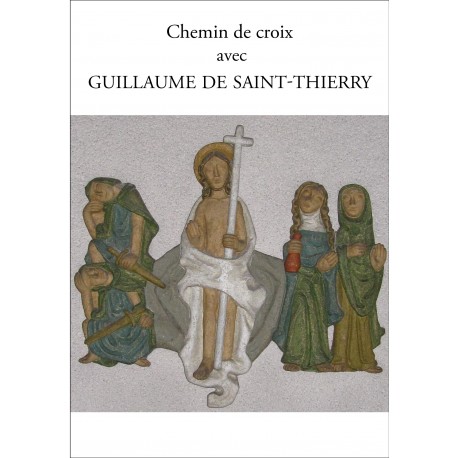 Chemin de Croix avec Guillaume de Saint-Thierry