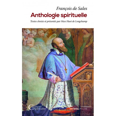 François de Sales : Anthologie spirituelle