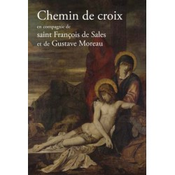 Chemin de croix en compagnie de St François de Sales et Gustave Moreau