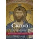 Credo à l'école des saints : 60 textes des maîtres chrétiens