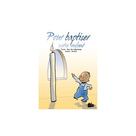 Brochure : Pour baptiser notre enfant
